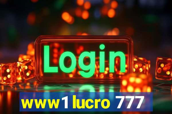 www1 lucro 777